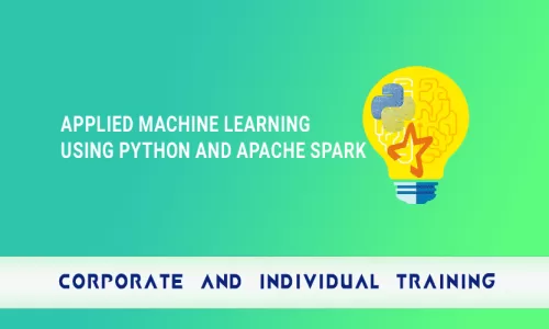 Applied Machine Learning using Python and Apache Spark