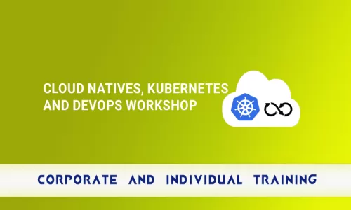 Cloud Natives, Kubernetes and DevOps Workshop