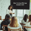 New Training Offerings – October 2021