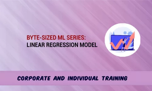 Byte-Sized ML Basic Series: Linear Regression Model