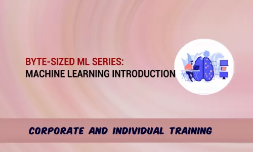 Byte-Sized ML Series: Machine Learning Introduction