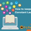 How to keep up with Constant Learning?