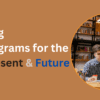 Adopting L&D Programs For The Past, Present and Future
