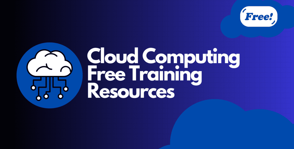 Cloud Computing Free Training Resources