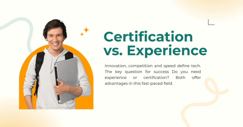 Certification vs. Experience