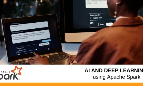 AI and Deep Learning using Apache Spark