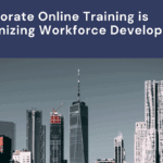 How Corporate Online Training is Revolutionizing Workforce Development in 2025