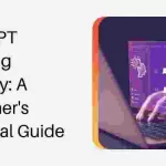 ChatGPT Training Mastery: A Beginner’s Practical Guide