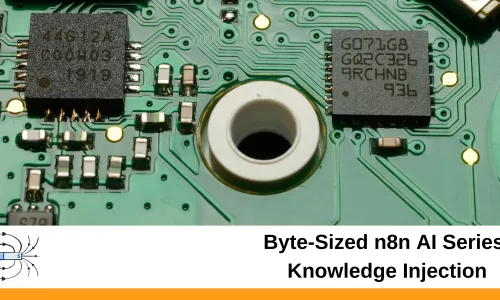 Byte-Sized n8n AI Series: Knowledge Injection