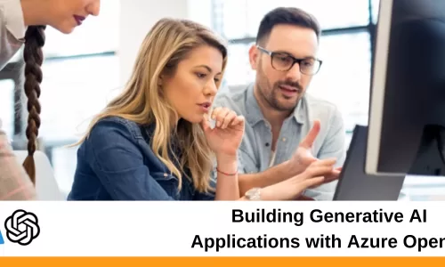 Building Generative AI Applications with Azure OpenAI