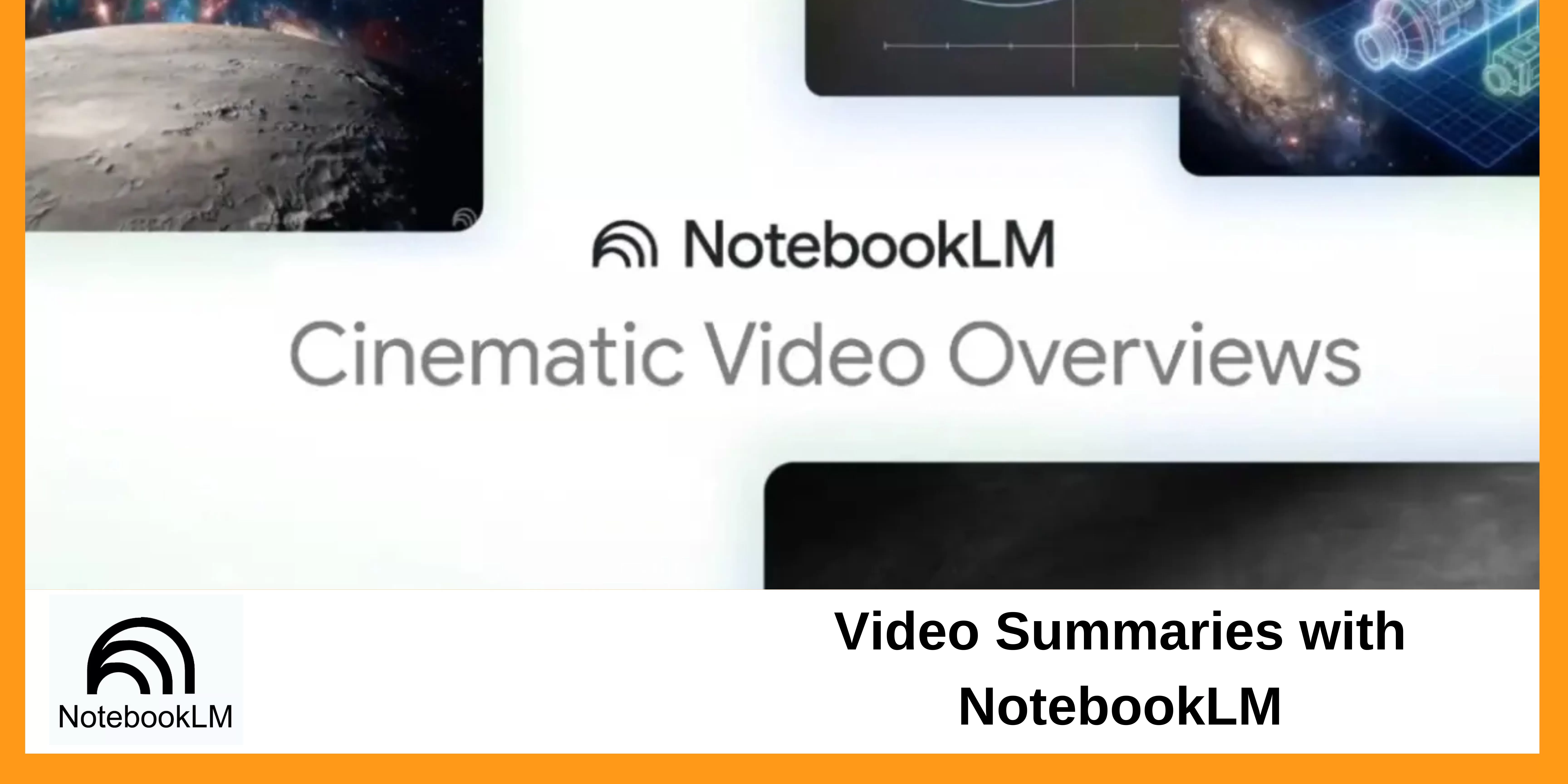 Video Summaries with NotebookLM